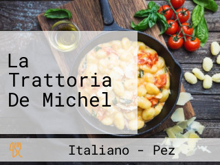 La Trattoria De Michel