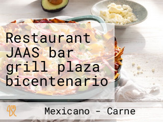 Restaurant JAAS bar grill plaza bicentenario