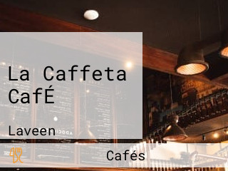 La Caffeta CafÉ