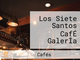 Los Siete Santos CafÉ GalerÍa