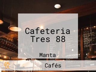 Cafeteria Tres 88