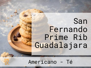 San Fernando Prime Rib Guadalajara