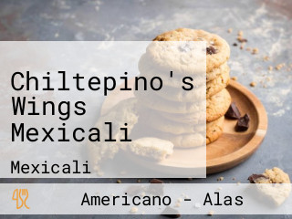 Chiltepino's Wings Mexicali