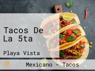 Tacos De La 5ta