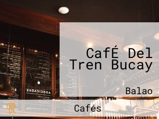 CafÉ Del Tren Bucay