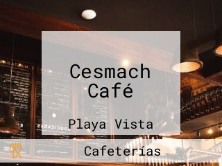 Cesmach Café