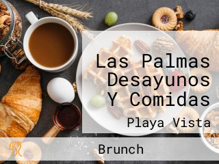 Las Palmas Desayunos Y Comidas