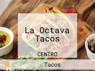 La Octava Tacos