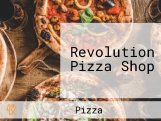 Revolution Pizza Shop