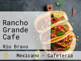 Rancho Grande Cafe