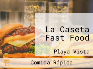 La Caseta Fast Food