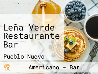 Leña Verde Restaurante Bar