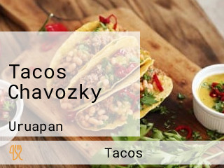 Tacos Chavozky