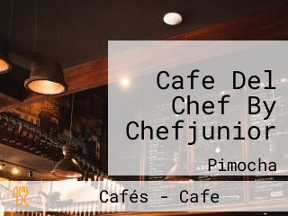 Cafe Del Chef By Chefjunior