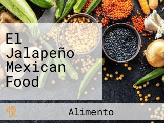 El Jalapeño Mexican Food