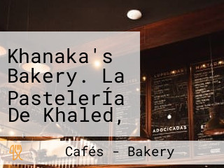 Khanaka's Bakery. La PastelerÍa De Khaled, Nacira Y Karim.