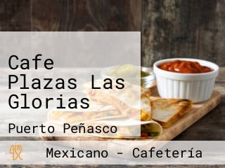 Cafe Plazas Las Glorias
