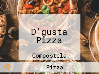 D'gusta Pizza