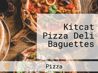 Kitcat Pizza Deli Baguettes