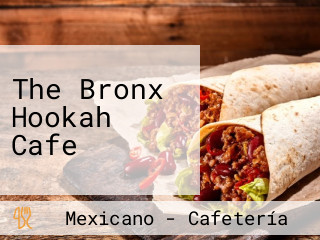 The Bronx Hookah Cafe