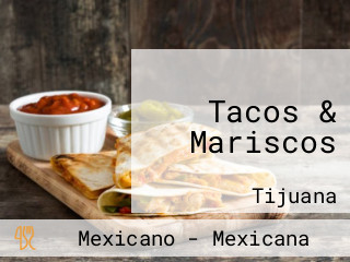 Tacos & Mariscos