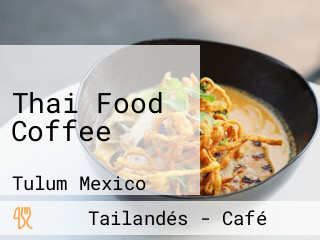 Thai Food Coffee