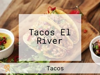 Tacos El River