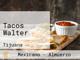 Tacos Walter