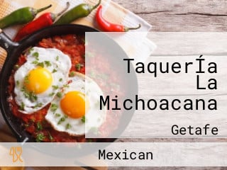 TaquerÍa La Michoacana