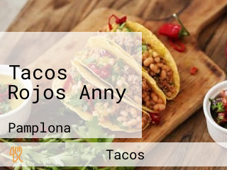 Tacos Rojos Anny