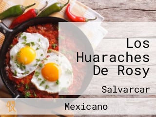 Los Huaraches De Rosy