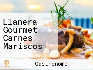 Llanera Gourmet Carnes Mariscos