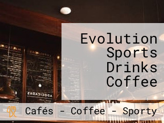 Evolution Sports Drinks Coffee