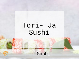 Tori- Ja Sushi