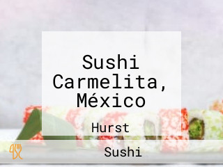 Sushi Carmelita, México