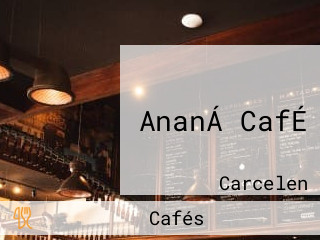 AnanÁ CafÉ