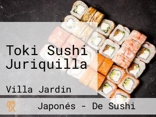 Toki Sushi Juriquilla