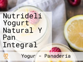 Nutrideli Yogurt Natural Y Pan Integral