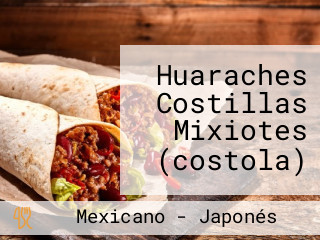 Huaraches Costillas Mixiotes (costola)