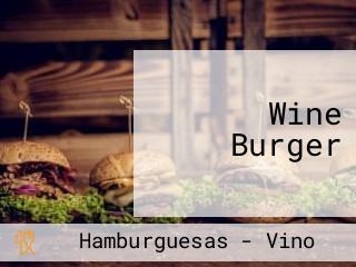 Wine Burger