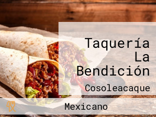 Taquería La Bendición