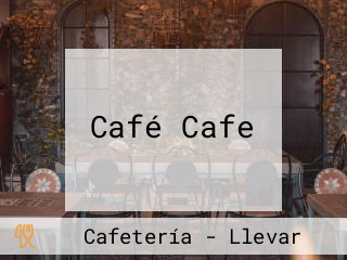 Café Cafe