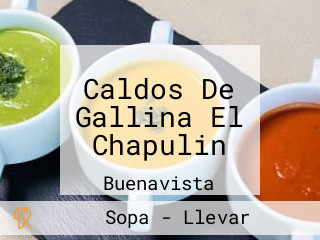 Caldos De Gallina El Chapulin