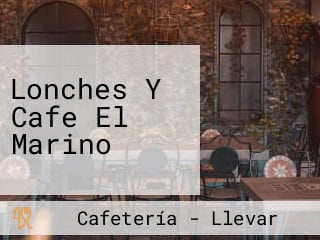 Lonches Y Cafe El Marino