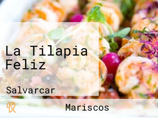 La Tilapia Feliz