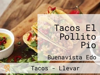 Tacos El Pollito Pio