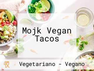 Mojk Vegan Tacos
