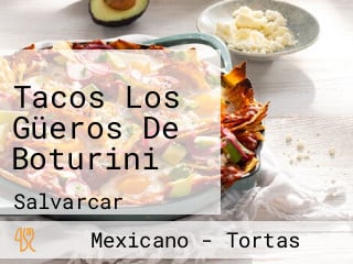 Tacos Los Güeros De Boturini