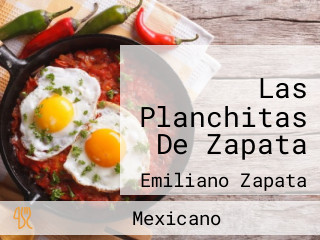 Las Planchitas De Zapata