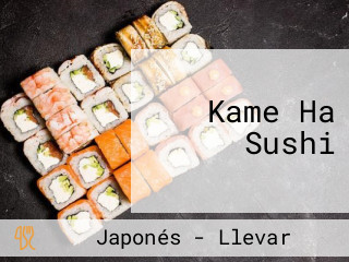 Kame Ha Sushi